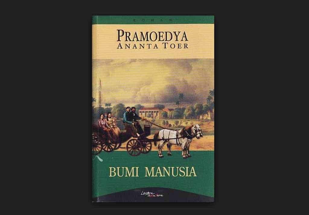 Sinopsis Dan Resensi Novel Bumi Manusia | GOODMINDS.ID